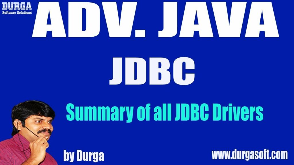 Adv Java || JDBC Session - 39 ||Summary of all JDBC Drivers by Durga ...